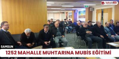 1252 mahalle muhtarına MUBİS eğitimi