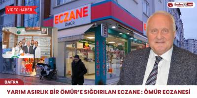 Yarım Asırlık Bir Ömür’e Sığdırılan Eczane : Ömür Eczanesi