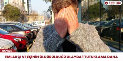 Emlakçı ve eşinin öldürüldüğü olayda 1 tutuklama daha