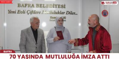 70 Yaşında Mutluluğa İmza Attı