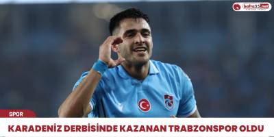 Karadeniz derbisinde kazanan Trabzonspor oldu