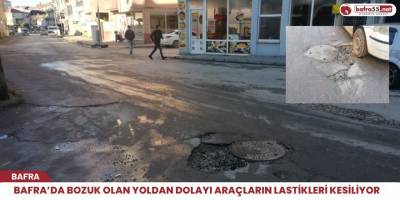 Bafra’da bozuk olan yoldan dolayı araçların lastikleri kesiliyor
