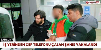 İş yerinden cep telefonu çalan şahıs yakalandı