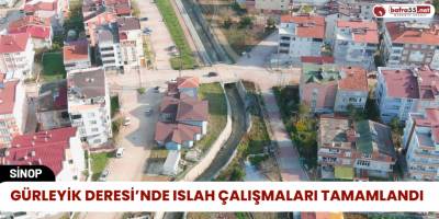 Gürleyik Deresi’nde ıslah çalışmaları tamamlandı