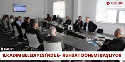 İlkadım Belediyesi'nde e- Ruhsat Dönemi Başlıyor