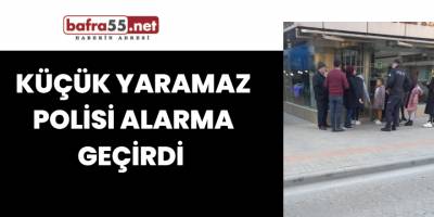 Bafra'da Küçük Yaramaz Polisi Alarma Geçirdi 
