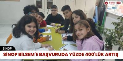 Sinop BİLSEM'e Başvuruda Yüzde 400'lük Artış