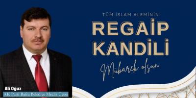 Ali Oğuz Regaip Kandil Mesajı