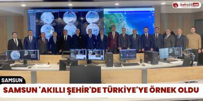 Samsun 'Akıllı Şehir'de Türkiye'ye Örnek Oldu