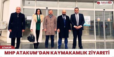 MHP Atakum'dan Kaymakamlık Ziyareti