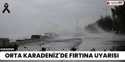 Orta Karadeniz'de Fırtına Uyarısı