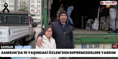 Samsun'da 10 Yaşındaki Özlem'den Depremzedelere Yardım