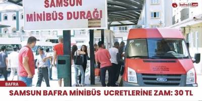Samsun Bafra Minibüs yolcu ucretine zam geldi