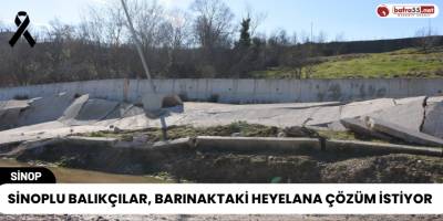 Sinoplu Balıkçılar, Barınaktaki Heyelana Çözüm İstiyor