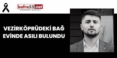 Vezirköprüdeki Bağ Evinde Asılı Bulundu