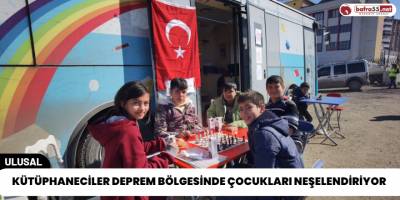 Kütüphaneciler Deprem Bölgesinde Çocukları Neşelendiriyor
