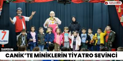 Canik’te Miniklerin Tiyatro Sevinci