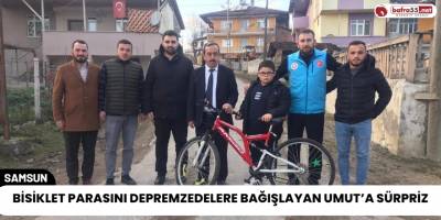 Bisiklet Parasını Depremzedelere Bağışlayan Umut’a Sürpriz