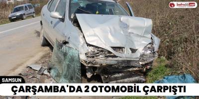 Çarşamba'da 2 Otomobil Çarpıştı