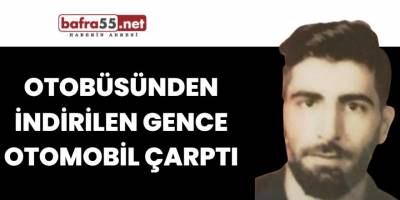 Otobüsten inen yolcuya araba çarptı