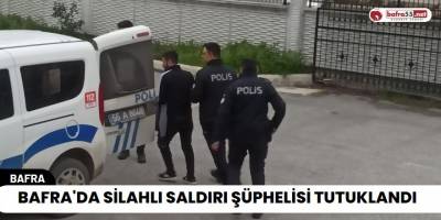 Bafra'da Silahlı Saldırı Şüphelisi Tutuklandı