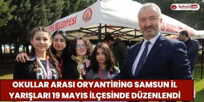 Okullar arası Oryantiring Samsun il yarışları 19 Mayıs İlçesinde düzenlendi