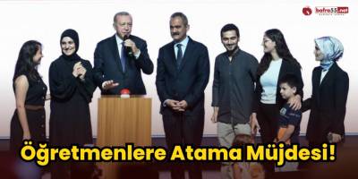 Öğretmenlere Atama Müjdesi!