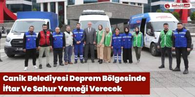 Canik Belediyesi Deprem Bölgesinde İftar Ve Sahur Yemeği Verecek