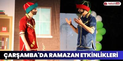 Çarşamba'da Ramazan Etkinlikleri
