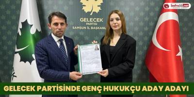 Gelecek Partisinde Genç Hukukçu Aday Adayı