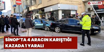 Sinop’ta 4 aracın karıştığı kazada 1 yaralı