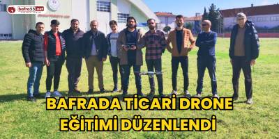 Bafra’da Ticari Drone Eğitimi Düzenlendi
