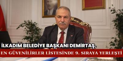 Başkan Demirtaş, En Güvenilirler Listesinde 9. Sıraya Yerleşti