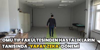 OMÜ Tıp Fakültesinden Hastalıkların Tanısında ‘Yapay Zeka’ Dönemi