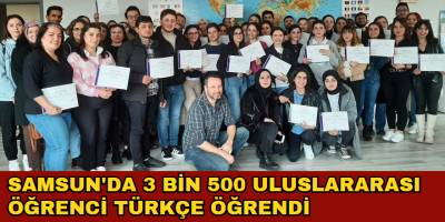 Samsun'da 3 bin 500 uluslararası öğrenci Türkçe öğrendi