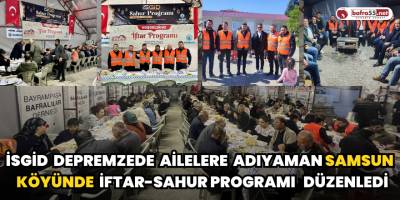 İSGİD Depremzede Ailelere Adıyaman Samsun Köyünde Program Düzenledi