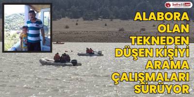 Alabora Olan Tekneden Düşen Kişiyi Arama Çalışmaları Sürüyor