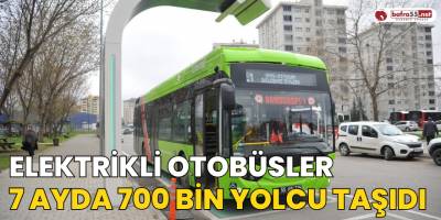 Elektrikli Otobüsler 7 Ayda 700 Bin Yolcu Taşıdı