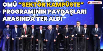 OMÜ “Sektör Kampüste” Programının Paydaşları Arasında Yer Aldı