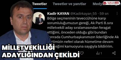 Milletvekilliği adaylığından çekildi