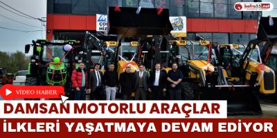 Damsan Motorlu Araçlar İlkleri Yaşatmaya Devam Ediyor