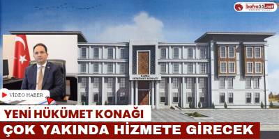 Yeni Hükümet Konağı Çok Yakında Hizmete Girecek