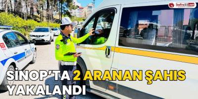 Sinop’ta 2 Aranan Şahıs Yakalandı