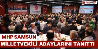 MHP Samsun Milletvekili Adaylarını Tanıttı