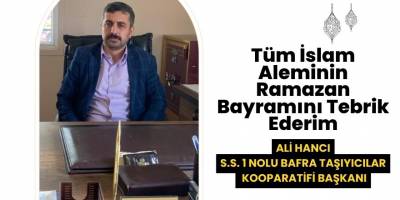 S.S. 1 Nolu Bafra Taşıyıcılar Kooperatifi Başkanı Ali Hancı Bayram Mesajı