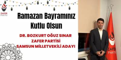 DR. BOZKURT OĞUZ SINAR ZAFER PARTİSİ SAMSUN MİLLETVEKİLİ ADAYI