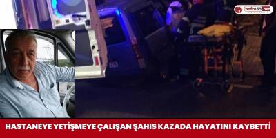 Ordu'da Hastaneye Yetişmeye Çalışan Şahıs Kazada Hayatını Kaybetti
