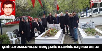 ŞEHİT J.KOMD.ONB.SATILMIŞ ŞAHİN KABRİNİN BAŞINDA ANILDI