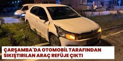 Çarşamba'da Otomobil Tarafından Sıkıştırılan Araç Refüje Çıktı