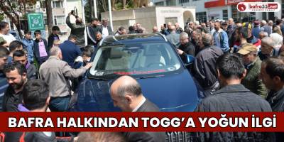 Bafra Halkından Togg’a Yoğun İlgi